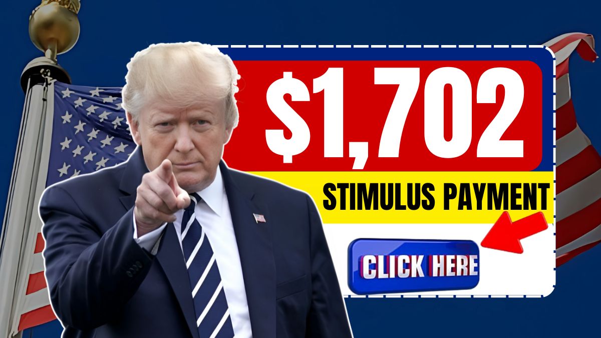 $1,702 Stimulus Payment for Everyone