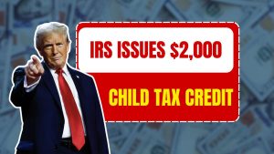 2025 IRS Child Tax Credit Refunds: Eligible Families Receive $2,000