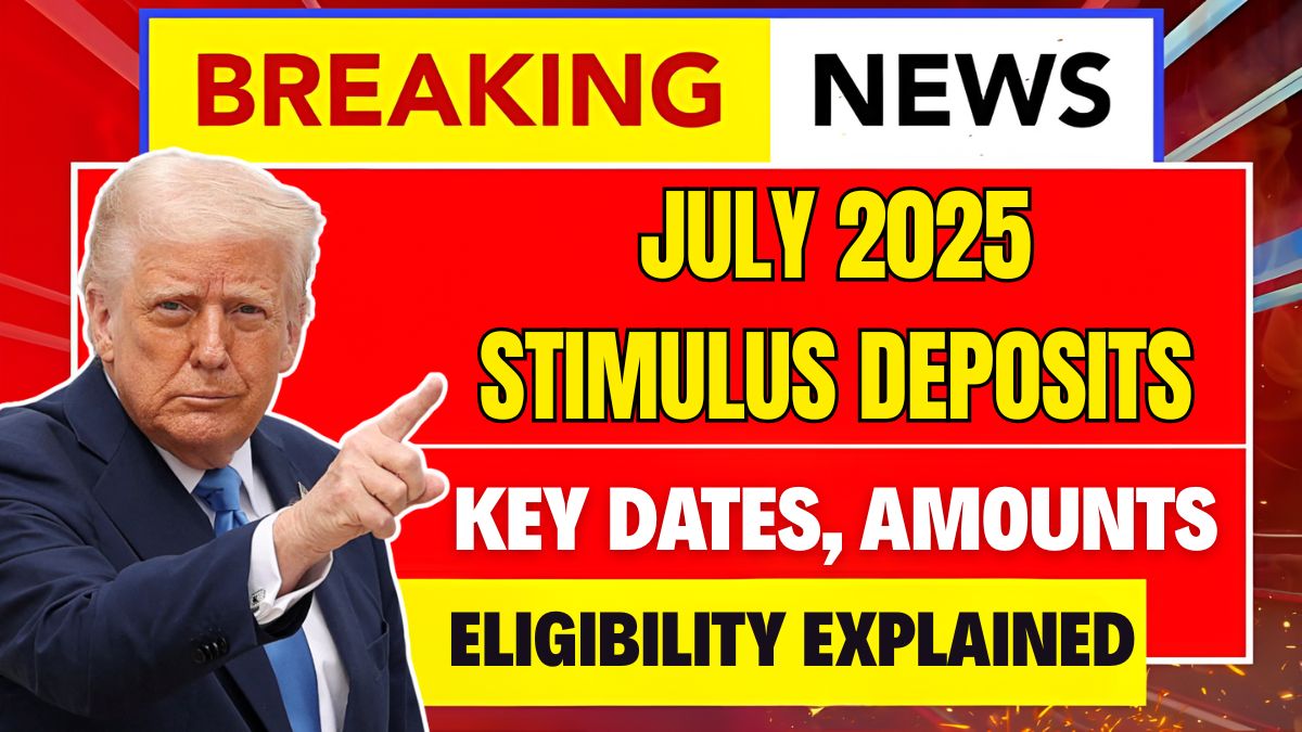 July 2025 Stimulus Deposits