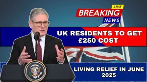 UK Residents to Get £250 Cost of Living Relief in June 2025