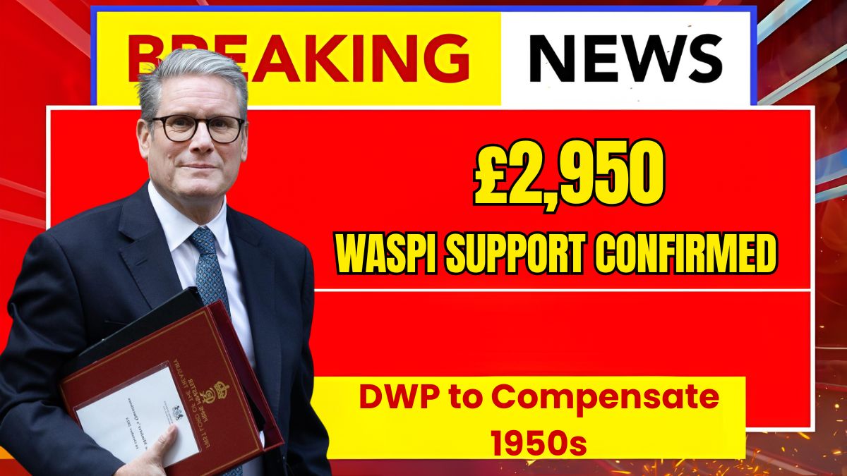 DWP to Compensate 1950s Women: £2,950 WASPI Support Confirmed